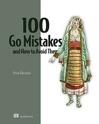 Cover of 100 Go Mistakes and How to Avoid Them
