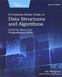 Cover of A Common-Sense Guide to Data Structures and Algorithms