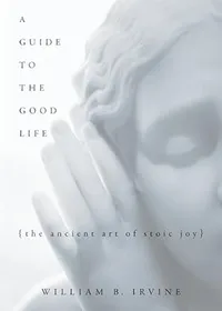 Cover of A Guide to the Good Life