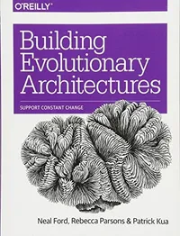 Cover of Building Evolutionary Architectures: Support Constant Change
