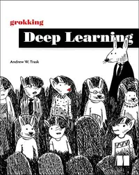 Cover of Grokking Deep Learning