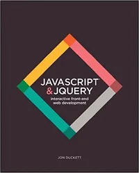 Cover of JavaScript and jQuery: Interactive Front-End Web Development
