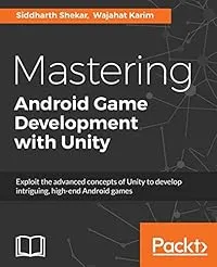 Cover of Mastering Android Game Development with Unity