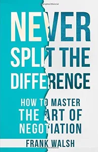Cover of Never Split the Difference