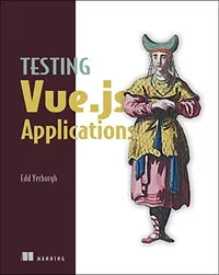 Cover of Testing Vue.js Applications