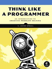 Cover of Think Like a Programmer