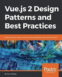 Cover of Vue.js 2 Design Patterns and Best Practices