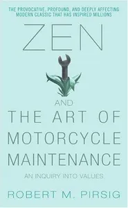 Cover of Zen and the Art of Motorcycle Maintenance: An Inquiry Into Values